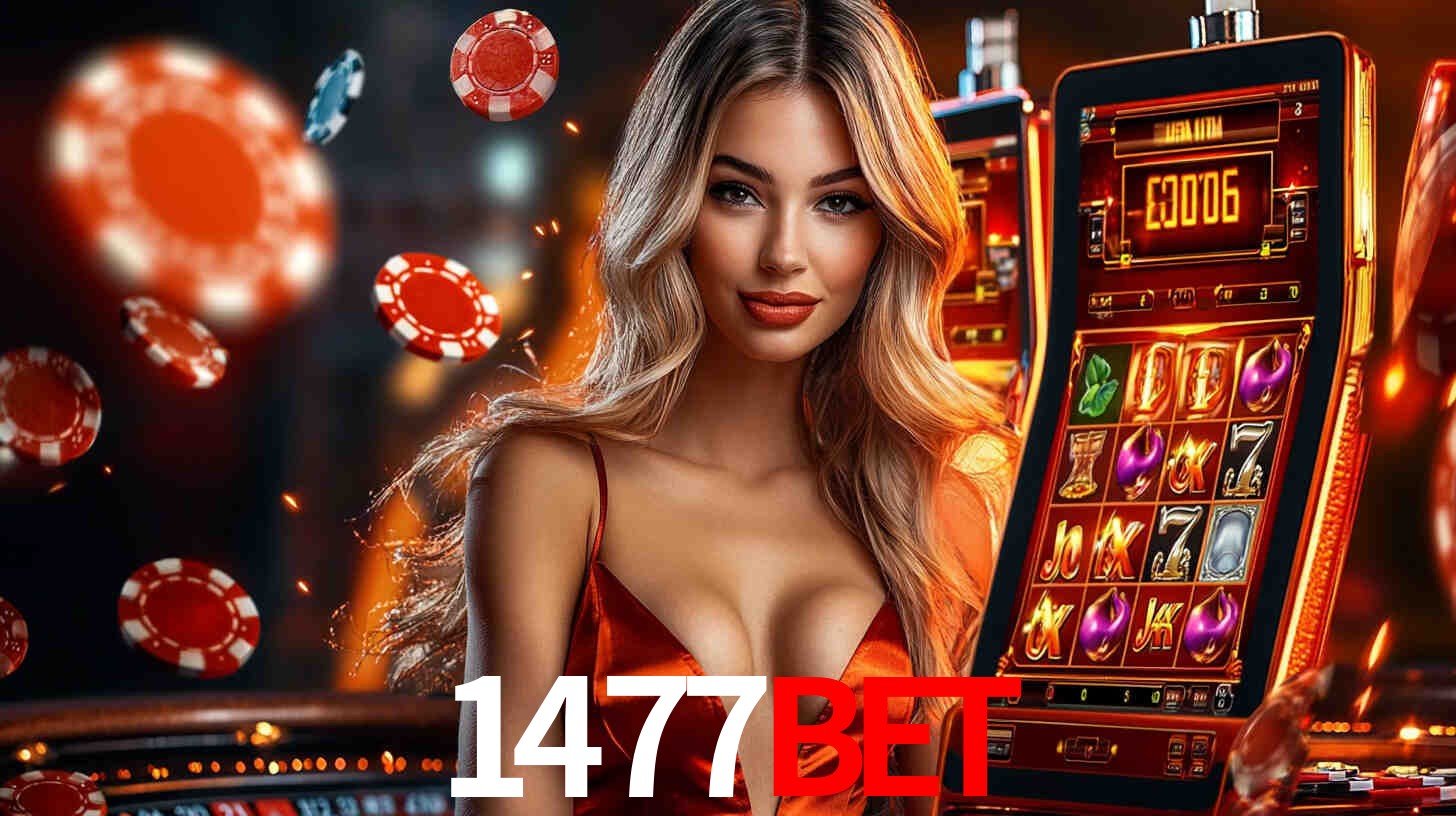1477bet: Jogos de Caça-Níqueis-Altas Recompensas, Roleta-Velocidade, Blackjack-Desafios Máximos